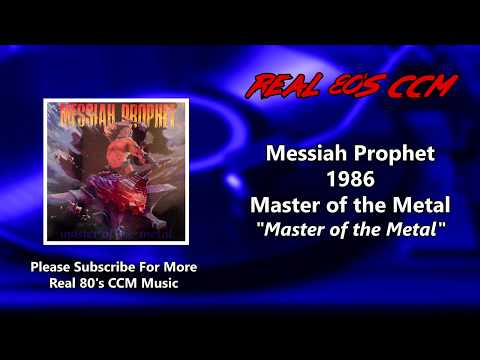 Thumbnail for YouTube: Messiah Prophet - Master of the Metal (HQ)