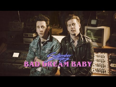 Thumbnail for YouTube: September 87 - Bad Dream Baby (Official Video)